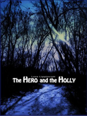cover image of The Hero and the Holly